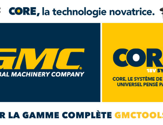 GMC CORE 18 V : une plateforme d'outils électroportatifs à la portée de tous