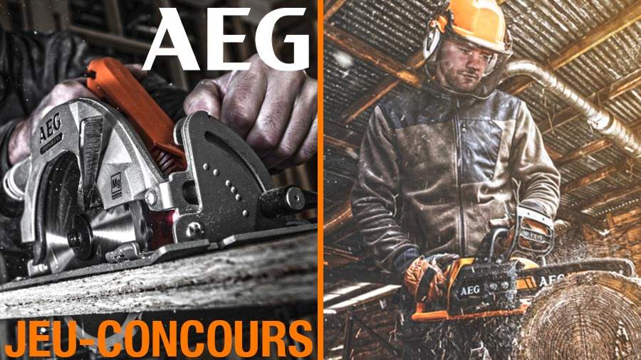 Jeu-concours AEG : outils électroportatifs charpentiers