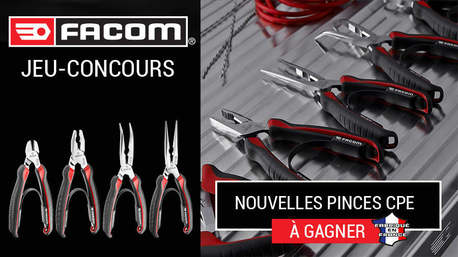 Jeu-concours : pinces CPE FACOM Jeu-concours : pinces CPE FACOM