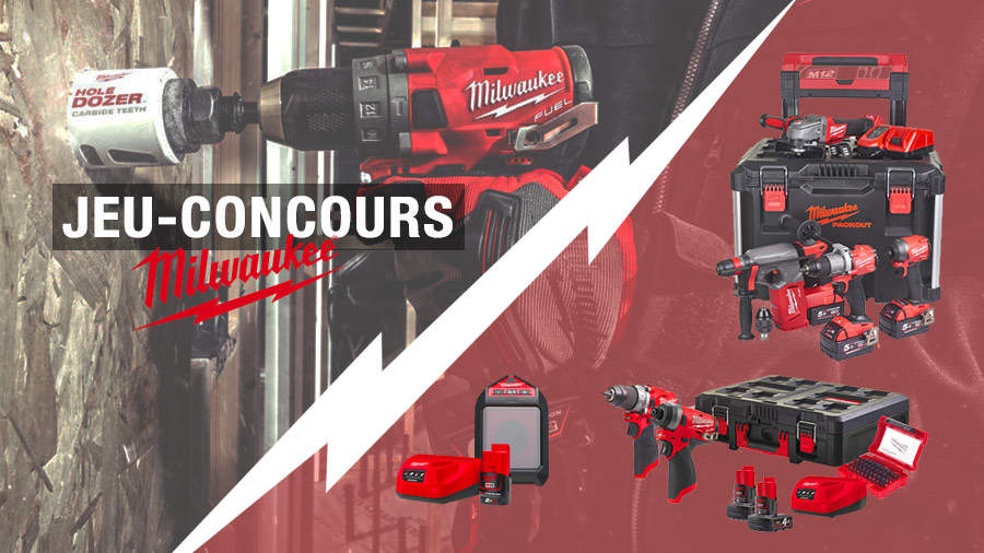 Jeu-concours Milwaukee - juillet 2019 Jeu-concours Milwaukee - juillet 2019